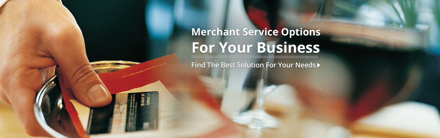 Merchant Service Options